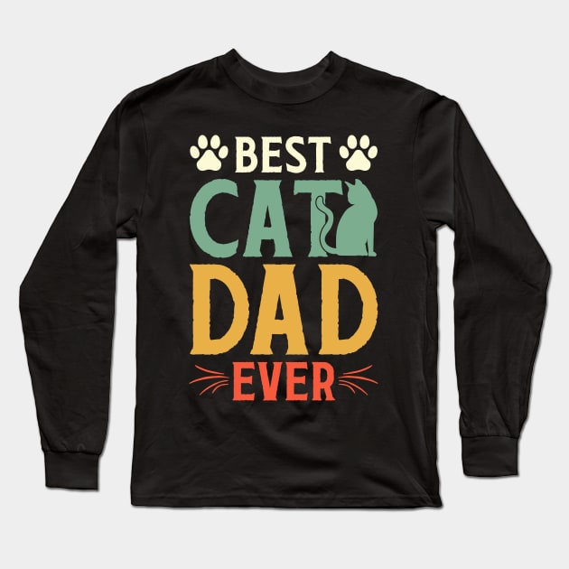 Best Cat Dad Ever Long Sleeve T-Shirt by busines_night